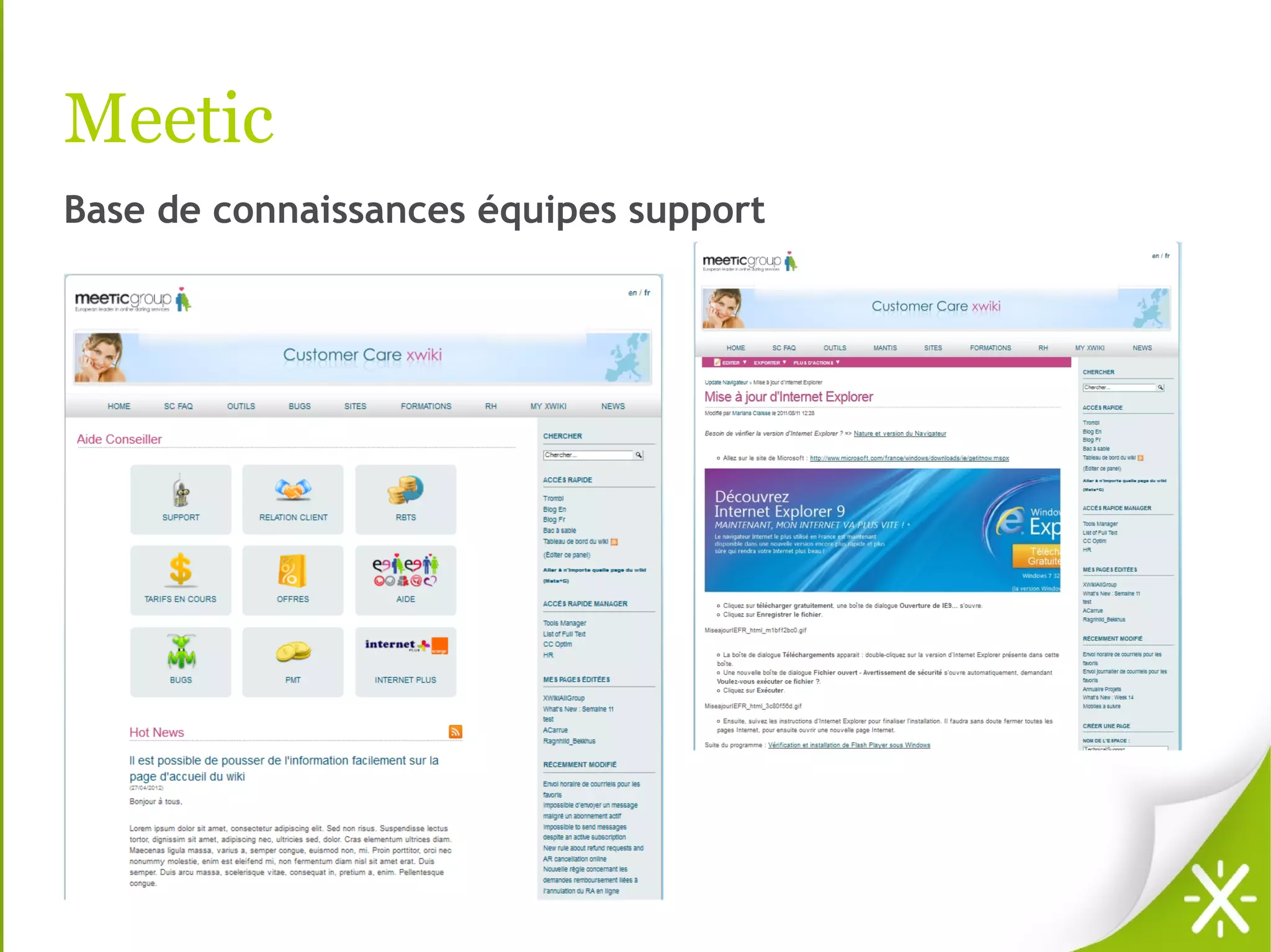 Meetic
Base de connaissances équipes support
 