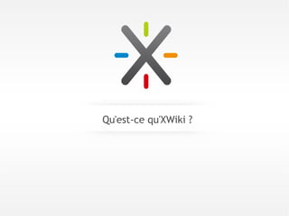 Qu'est-ce qu'XWiki ?
 