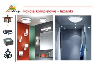 Pokoje kompielowe - łazienki 