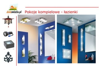 Pokoje kompielowe - łazienki 