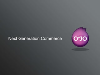 Next Generation Commerce 