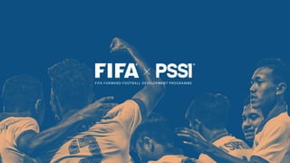 FIFA FORWARD FOOTBALL DEVELOPMENT PROGRAMME
 