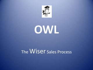 OWL The Wiser Sales Process 