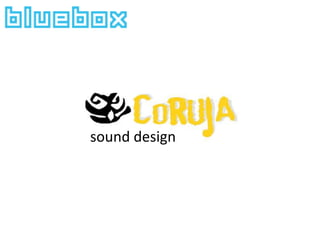 sound design
 