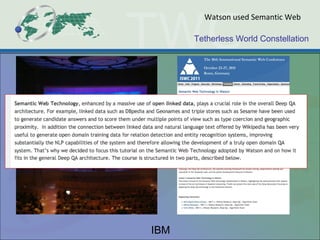 Tetherless World Constellation
Watson used Semantic Web
IBM
 