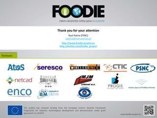 Partners
www.foodie-project.eu
This project has received funding from the European Union’s Seventh Framework
Programme for...