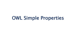 OWL Simple Properties
 