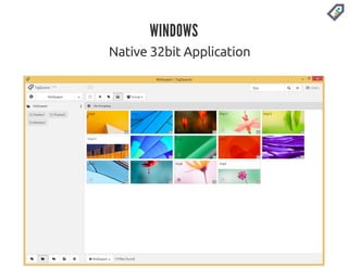 WINDOWS 
Native 32bit Application 
 