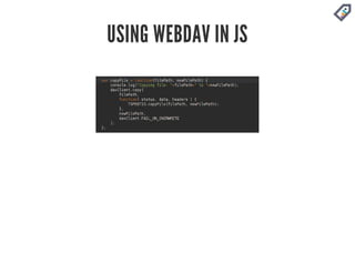 USING WEBDAV IN JS 
 