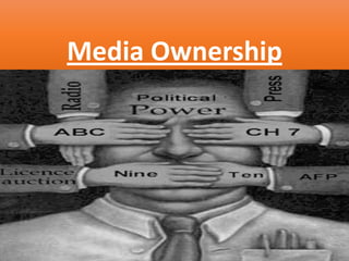 Media Ownership
 