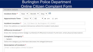 Burlington Police Department
Online Citizen Complaint Form
 