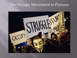 The Occupy Movement in Pictures
 