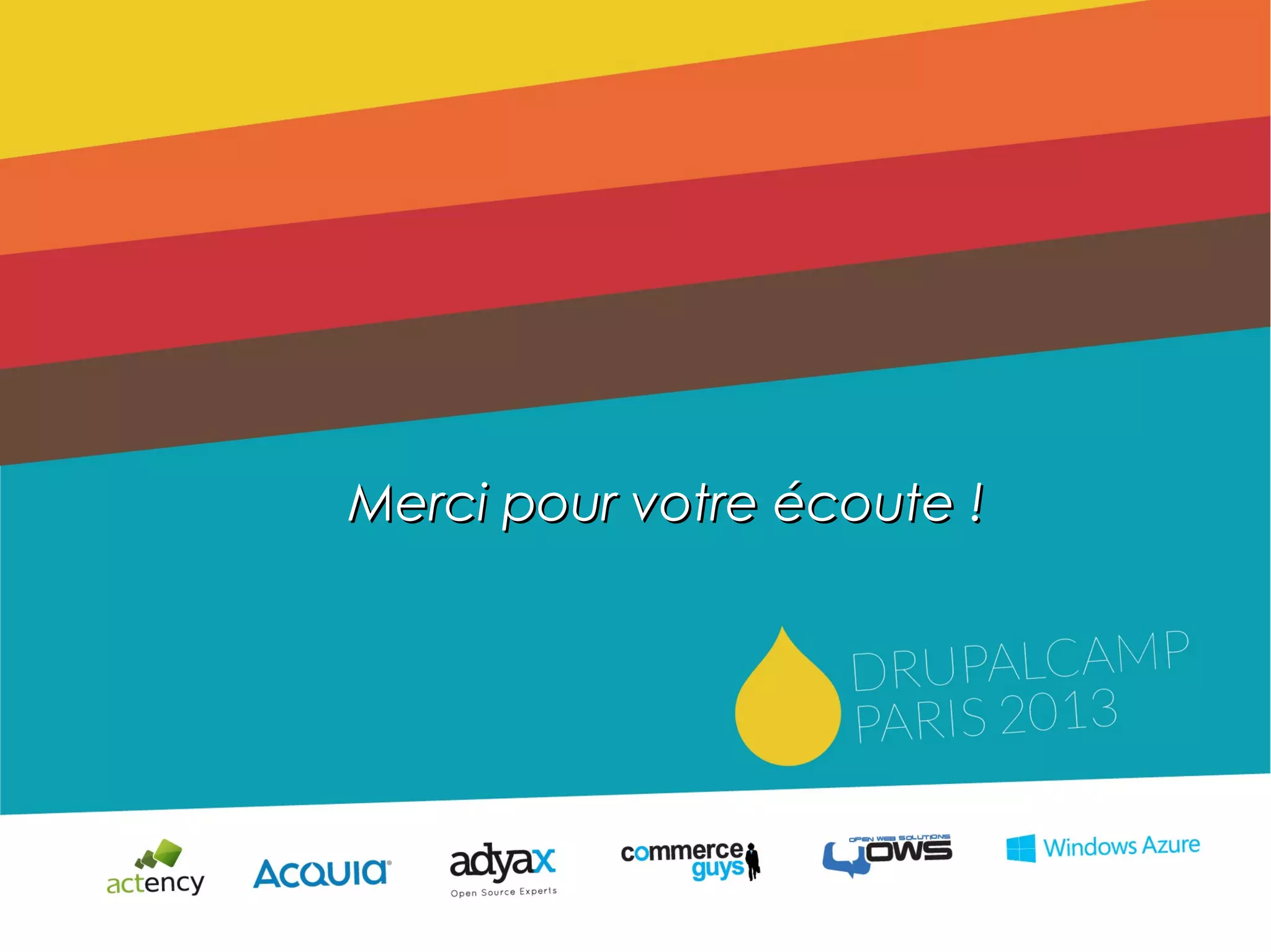 3423/06/2013
Merci pour votre écoute !Merci pour votre écoute !
 