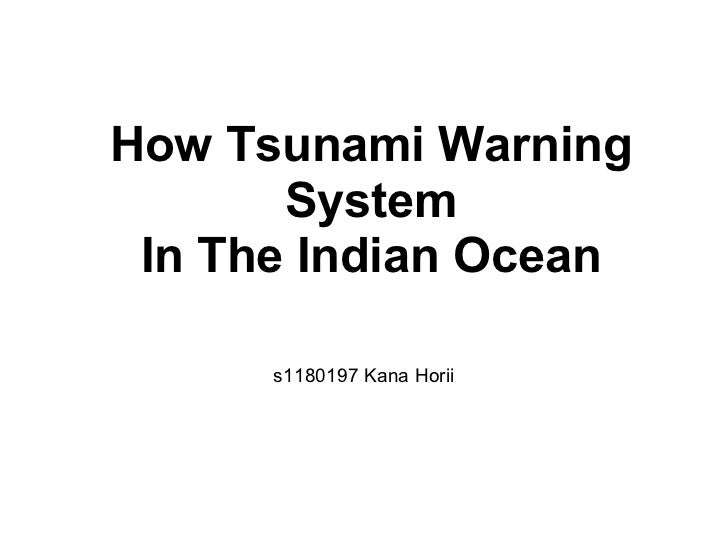 How Tsunami Warning       System In The Indian Ocean      s1180197 Kana Horii 