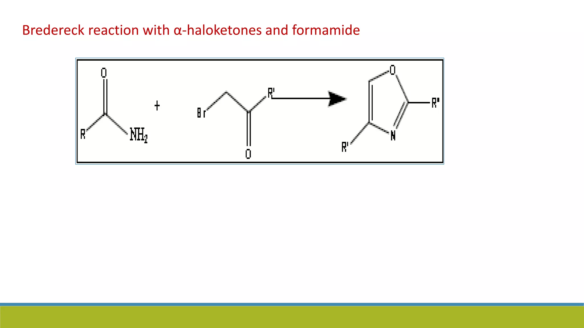 Bredereck reaction with α-haloketones and formamide
 