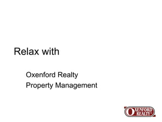 Relax with Oxenford Realty Property Management 