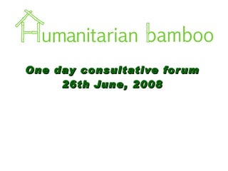 One day consultative forum 26th June, 2008 