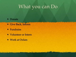 Give Back…$25 – Gives a meal program to one child in school$24 – Twice the manure$50 – A goat$35 – A school desk and chair$30 – Plant a vegetable garden$35 – A water purifier$18 – Books for kids