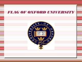 FLAG OF OXFORD UNIVERSITY
 