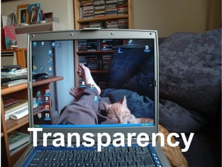 Transparency
 