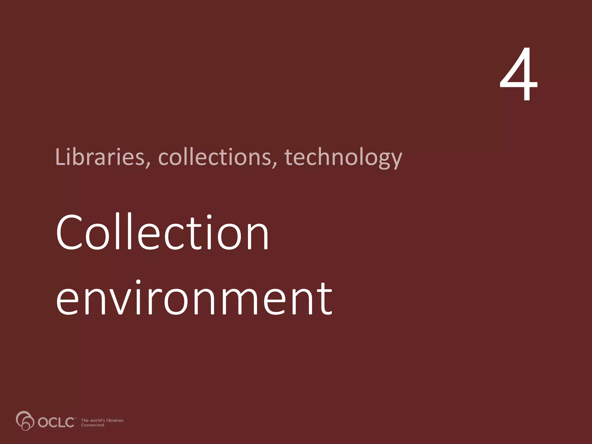 Collection
environment
4
 