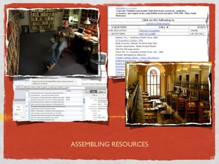 ASSEMBLING RESOURCES
 