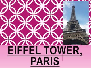 EIFFEL TOWER,
PARIS
 