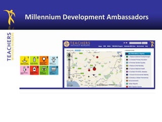 Millennium Development Ambassadors
 