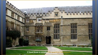 El Quad desde la entrada/ The quad from the entrance.

 