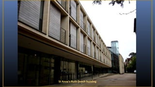 St Anne’s Ruth Deech building

 