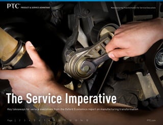 Manufacturing Transformation for Service Executives

The Service Imperative
Key takeaways for service executives from the Oxford Economics report on manufacturing transformation

Page: 1	2	3	4	5	6	7	8	9	
10	11	12	13	14	15

PTC.com

 