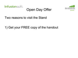 Open Day Offer

Two reasons to visit the Stand


1) Get your FREE copy of the handout
 
