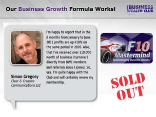 Our Business Growth Formula Works!
 