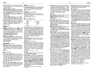 ,cry "out sth to shout 5th loudly: Re s u d d d y
mled out. 'Stopat om!' o Shewuki hear a yoice
cryingo uhername.
a)v+adv+speech + v+edv+n
for ,clyTngout 'loud!Is&en, ir$ormaBused
to show that you msurprised or angry about
sth: ForayrngoufIolrd! Whntdtdyou dothatfor?
,cry'OMagalnsl sthtoprotest strongly about
sth: m p l e haue been crying out agoinsi this
ahlrseforyaars.
&v +adv+prep
b 'adcry (againsWaUmrsth)ra [C] a public
reaction of strong protest against sth:There fs
suretoh anmsiveoumyagalnsCthepro~ls.
,cry'out tor sth(usuallyused in thepmgmsiw
tenses) to clearly need sth very quickly: The
m u p ~cryingoutfornewmemba.
o Thewhole
sy$tmwascrying~u&@re
mdimlmu~w.
+v +a&+ prep
cuddle
,cuddle 'up (tdagurna m
b
)
, ,,cuddle 'up
togetherIf children,pets, etc.cuddle up,they
sit or lie close to each otheror sbelse, because
they need warmth or comfort,
or want to show
afFection: Jack cuddkil up 50 his mothel:o The
cubscuddk uptogetherfor wurrmth.
IE9 anugglnup(totagalnst sblath)
@ vtadv * v+adv+adv
,cuddk 'up ta s k t h IBrE, fr&md,
mre) to
try to be friendly to sb inordertogain anadvan-
tage lor yourself: Just bf&r@the eMIon thay
starredcuddlinguptothrgouemment.
F
B
3
3cosy up to sb
&v+adv+prsp
'eulmlnateIns
t
h(aIsul'culmlnatmwHha
t
hb
frequent)(formal)toendwith aparticular result
orconclusion,or at a particularpoint: Then
e
w
t u r t i o m c u k m i ~ t & h c a n ~ ~ g m n t ~ p t a b C &
aI1sides.
@ V + P ~ P
curllk3-1;AmEkxrll
,curl 'up;
be ,curled 'up 1to lie down or sit
downwith yourback curvedandyourloleaand
armsclose to your body: Ihue curling up in an
nrmchair with agOOdh k .o Thecut wasc&
upasleep under thebush.2 if the edgesof pages,
leaves, etc. curi up they bend towards the mid-
dle:Themeshadal[carled upat fhemrws.
Qv+adv b e + v + m
,curl sth 'up:,curl yourself +upto h d
sthlpurself intoa tightcurvedshape: ShecuM
b~rlegs
upunderheronIheso/a. oHenvledhim-
SPYup undPrlhemver~
and went tosleep
9 v + nlpron +adv
CUT* M:s;AmEkxm1
be 'cursedwith sthtohaveor suEer Bnm5th
bad: He was c u r d withpmr heulthfrom,chiW
hoad or'uealws beencursedwithbad luck.
+be+v+pmp
,curteln ath off (fmm 8th)to ~epmak
part of a
roomwith a curtain or curtains:A comerof the
rwmrwscurloinadofl
@v+dpmn+adv + v+adv+n
c
U
f~kntl(cutt~ng,
cut,cut)
-
-
,cuta'cross8thI (ah,cutmmugham)
totake
a shortroute(a shortcut)acrossaplace instead
of going around it: W'lbgelthemquickerIf we
cut m s s #he@&. 2 to affect or be true for
p p l e in different groups that usually remain
separate: Opposition lo the proposal cuts m s s
w r t y bornrips.@
!
!
I
boundary, dlvlslen 3 to
interrupt and stop sth: The sound of the fire
akarmcutacross h~~attempi
loe*phin.
+ V + P ~ P
,cut sth a'way( h m sth)to remove5th by cut-
tlng with a knkn or a sharp tool: W a m y m
y
dead branches.
Qv+adv+n r v+n!pmn+edu
,cut 'back (on sth)1to reduce 8th such as the
amount sb spends or produces: The rslaesslon
meansthat everyomeIscutting hck o We'vehad
to cut back on stuff t
asaw mnqr 2 (especially
dmE) to eat, dr~nk
or use less of a particular
thing, usually for yourhealth:Ismoke toomuch.
Imusbcutback.o Thedoclor'slold melocut back
on redw t .
4 S&?akO
CUT STH BACK 1;CUT DOWN
Q v + a d v
r 'cutback(lam)n[usually p1.Ja reductioni
n
sth: cutbacksinpubIkspe~ing
,cutsth 'back1to reducestha lot,especiallyto
savemoney or improvethe envimnmentor your
health*Governmentfunding Isking back. o
Wehaue agreed locut back CFC e m ~ l o l l s
by the
end o
f the centup?E
k
C
i pmductlon, spending,
pllutlonIG9 paresth down (to sth), pnmsth
back (to8th) Cut s
t
h back isoffen used m
the passive in t h ~ s
meaning. 2 to reduce the size
of a plant,a bush, etc by cutting parts off:That
rosebushneedscutting back a Iot.EB3 bush,tree
FEE) prune nth
e v + a d v + n4 v+pron+adv v+n+adv(less
f w w n t )
,cut 'down(on MI)
1to reduce the amount or
quantity of sth:R&lng cubdOwn on w
i
e
.o
f 'uespentEwmucha l d y thismonth-I'lthave
locut downr! bit C= spend less money). 2 to mn-
sume, useor buylessof 5th: TAedoclor's told me
to cut down on fatty foods. o I h u m ? sloppad
smoking,buiI'wcutdown lofiveadas:
+See~lkdCUTSTH DOWN 1;CUT BACK
e v + a d v
,cutsb 'down@
m
i
,
&A') t
e
Usb:H
ew
a
s
m
down bypnewmnloatan early age.
Cut sbdownisoften used i
nthepassive In
this meaning.
Qv+dpmn+adv v+&*n
,Cut sblsth 'down(AmE, & f i i l ) to make sb
fwl or look stupid, especially in h t of other
people: He always cuLs her d o m infmnd of his
friendsh o She'saiwa~vscutting
downm
y li&&k.
put ab down
+v+nlpron+adv b v+adv+n
cut sb dOIYnte 'aimtoshowsbthat they are
not asimportantasthey think theyare
b 'culdownIAmQ (BrE'put4own) n(in@rnwO
aremark orcrltictsmthat isintendedtomakesb
feelor look stupid
put sih 'down1t
oreducethe amountor gum-
tity of 9th:M w s m wen fntrd&ta cW down
the numbw of road&n#s inwlulngchildren.
o Themiicy a i m at cutlfng down exhulrst emis-
sions. number,wsw, amountB
Y
K
) redwe
sth (moreform0 W Cut sth can also be used
w~th
thls meaning.Cut sth,not cut 13th
down is
uselforlPduc~ng
the costor the prlce of sth:Pet-
m0gasprrceshnve beencuE.-tseeabcuT DOWN;
CUT STH BACK 12tomakeatree,etc.fdl downby
cutting it at the base: Eumy time we cut a t
r
e
e
down, ure p h t o new one.BEl heeI
E
9chop
sth d m : fell stt~
((more
furma0 3to redurnthe
lengthof sth. Pkcutyowartlcle downlo1DW
words, shorten sth(moref o m n W Cut
sthcanalsobe used with t h ~ s
meanlng.
Qv+adv+n * v+nipron+adv
,cut'Ind (onsblsthFto interrupt sblsth: 'Listento
me!' sfu cut In impatknt$ Interrupt
( s b l l t h ) + w a h ~ u ~
INTOSTH 22(on sWsth)(of
avehicleor adriver)tomovesuddenlyin front of
anotherwhfcleinadmgerousway, leavinglittle
$paw betweenthe two vehicles: Thelorry cur in
Ion me)sradde* andlhad m bmkesRarpIy.3(of
an engine, a motor or a piece of equipment) to
start working automaticalb especially after
anothersourceof powerhasfailed:fl rhpowff
fails, Ihegenemtor will cut in.E
E
)
kick in 4
( A M ,irlfbrmab to push in front of people who
have been waiting In a line: Someone trred 6ocut
in infront of us. o She saw somefriends in l h
andcutin with them. push In(BrEl
~v+advlalsov+adv+qeech
,cut sb 'in(on am) (tr&md)to includesb in a
dealandgive thema shareof theproAts: Doyou
think w a ncart Harris fnon thedwl?
v +nlpmn+adv
,cut 'Into sth1tomakearnark,an openingm a
woundm sthwithakniieor&
sharpobject:Make
.
?
o
m
pm'l guidelines M
r
n you cut inlo the
W.o The mp?was cutting fnto her wrists (=
becauseit was very tight). EZicake,mmat,e t ~
2 tointerrupt9th:His i
t
s
i
n
?cut intoher thoughis.
E!El thoughts3to begin to use part or too much
of sb'stime, 9th that belongs to sb else, etc: My
mrh-3cuamnginlomyfree I m at I
k mml.o
The rndependent stations are cutting inta our
audience.E E tlnm mcmach M u p n sth
(moreformcrD
ev+vrep
,cut sb 'off 1torekwto letsbhaweanyof your
moneyorpropertyafteryoudie: Hecut hlssonm
without aperwx EIJ Mn,daughterEE)dlaln-
hedl s b ( m r e f o r m a ~ + s e e s s h c u ~
SR OUT, CUT
ss OUT OF STH 2 to end a relationship w
i
t
h sb
because you do not want to see or talk to them
any more: Hlsfnmily hue cut him ofl since he
&Id them what he'd done. 3to interrupt a tele-
phone conversationby bmklng the connection:
Opemtoc I'wjust been cut fl Cut sbo
f
fis
usually used inthepassive In this meaning.
4 l,lv+ntpron+a* v+adv+n(lessfmquent)
3v+nlpmn+adv
be CUI off In ywr 'prlme to dle s u d W
when ynu arestillyoung,strongand~uc~essflll
,cut sbrsth 'off 1 (also,cut Fu-W 'off) (fmm
sbtsth) to separatesWsthlyourself physically or
soclaUyfromotherpeople orthing?.:Hisd&aess
cut him Mfmm hisfamily andfriends.o She rut
herself oflfmm music ofzerhermurriuge. o Why
h
m he C&f off all contact wlEhh r ~
family? o The
farm gels mmpletely cut ofl in the wlntez o Vig-
umtlw)Politicmm are cut flj?um the reality of
powrly. lsolate sb/sthlywmetl (fmm
sblsth) bEmCut ~Wsthlyourself off is often
used in the passive inthis meaning: 1heEhfIdwn
were cut off 8 the tide. 2 to interrupt sb when
they are speaking:He cut me o r m mtd-senlence.
o My expbnntion luasabruptly cut fl3 to stop
the supply of gas, water or electricity to sb"s
home:Thew cvmpunyihrenlenedtocut themofl
U they dkfn'lpqv thebill.o ThelutriersupplyRad
beencutofld ( A m 0=CUT sslsm UPA sporls cor
cut m ofl as I turnedinlo t h ~
h
e5 to prevent
sb &om reaching or leaving a place; to stop sb:
T?ytocut him ofl at thetrqfEc lighis.
~v+nlpmn+adv*v+adv+n
b 'cut& n anacto
f stopping sth
4 seealsoCUT-OFFa t c u ~
STH OW; CUT-OW at
CUT STH OFF, CUT STH OFF STH
 