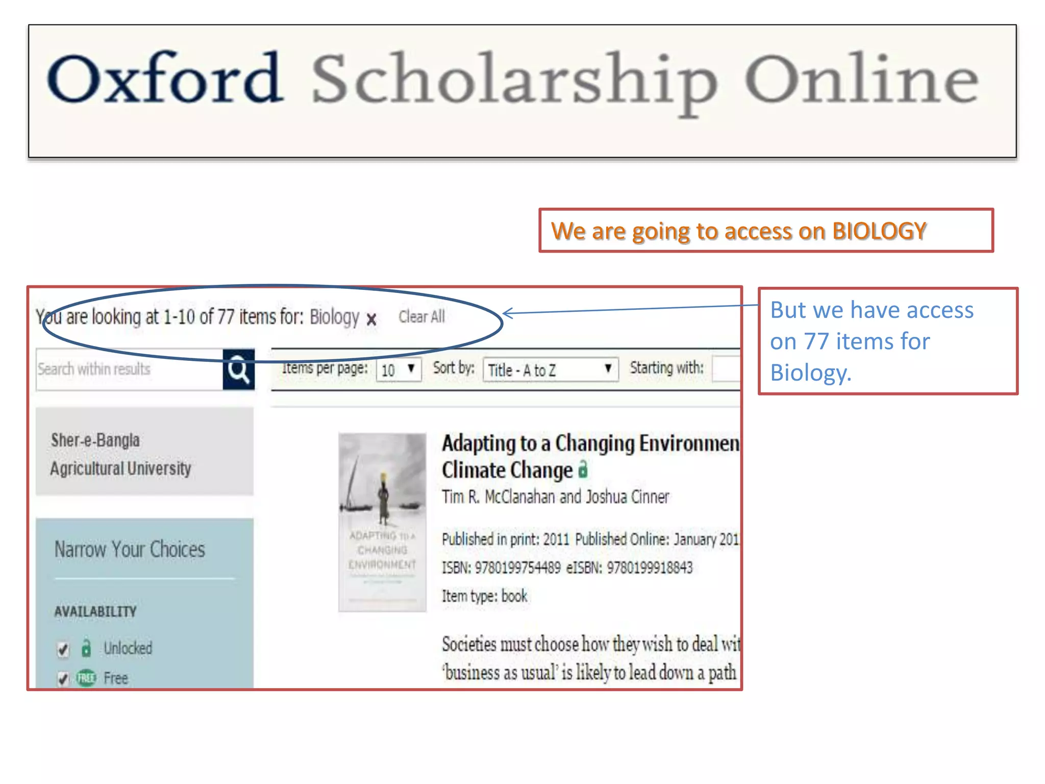 But we have access
on 77 items for
Biology.
We are going to access on BIOLOGY