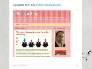 Councillor Tim:  http://cllrtim.blogspot.com/ Citizenscape a product by Public-i  59 