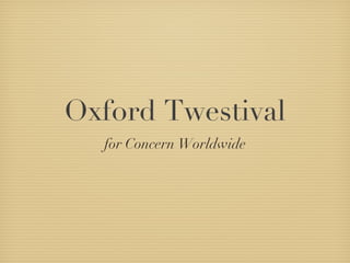 Oxford Twestival ,[object Object]