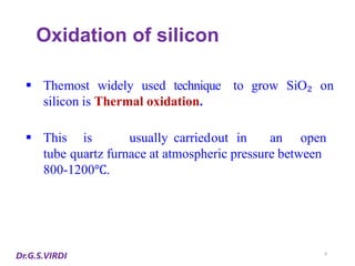 Thermal Oxidation in Silicon IC Fabrication: Principles, Processes and ...