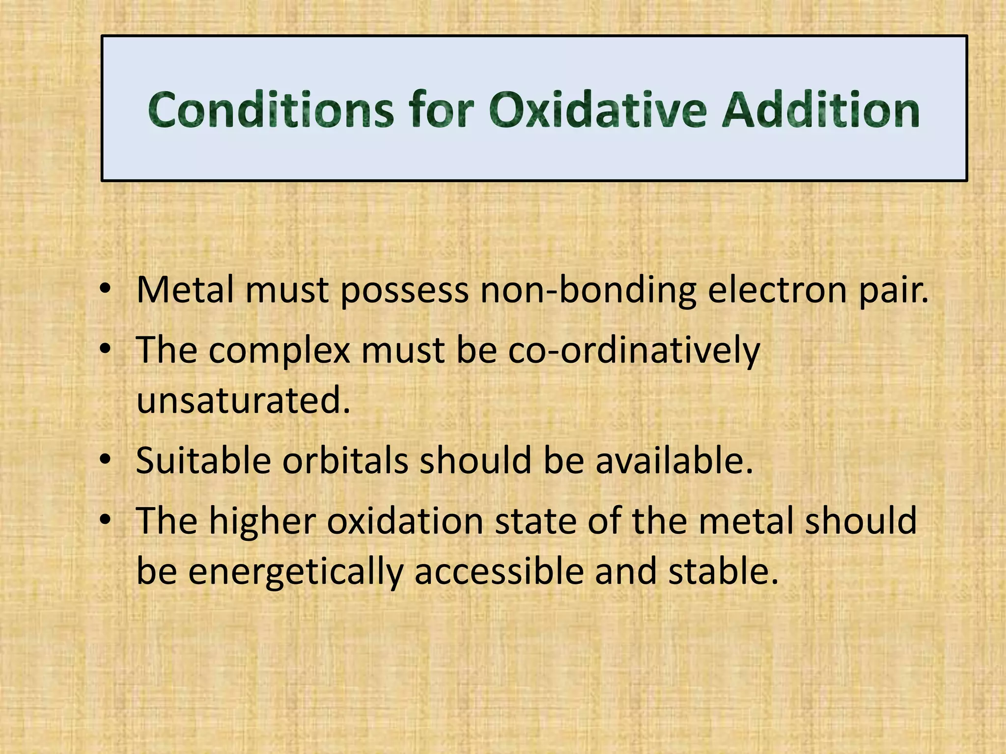 Oxidative addition | PPTX