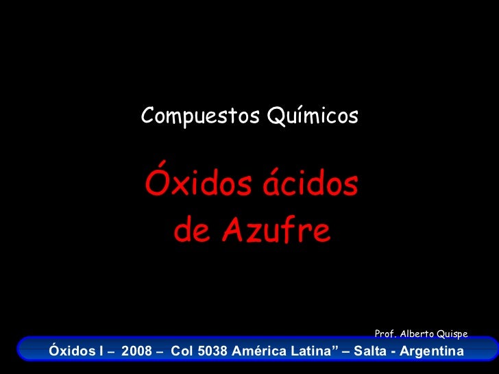 Óxidos del Azufre - fórmulas, nombres y ecuaciones químicas