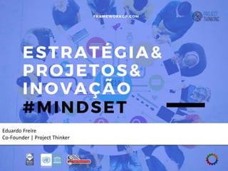 Eduardo Freire
Co-Founder | Project Thinker
 