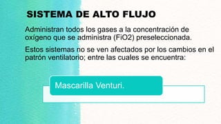 Fio2 Flujo Oxigenoterapia alto y bajo flujo | PPTX