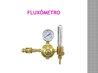 FLUXÔMETRO
 