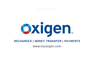 Oxigen Wallet
 