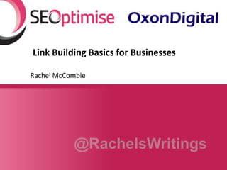 Link Building Basics for Businesses

Rachel McCombie
 