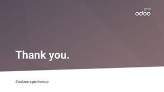 2018
Thank you.
#odooexperience
 