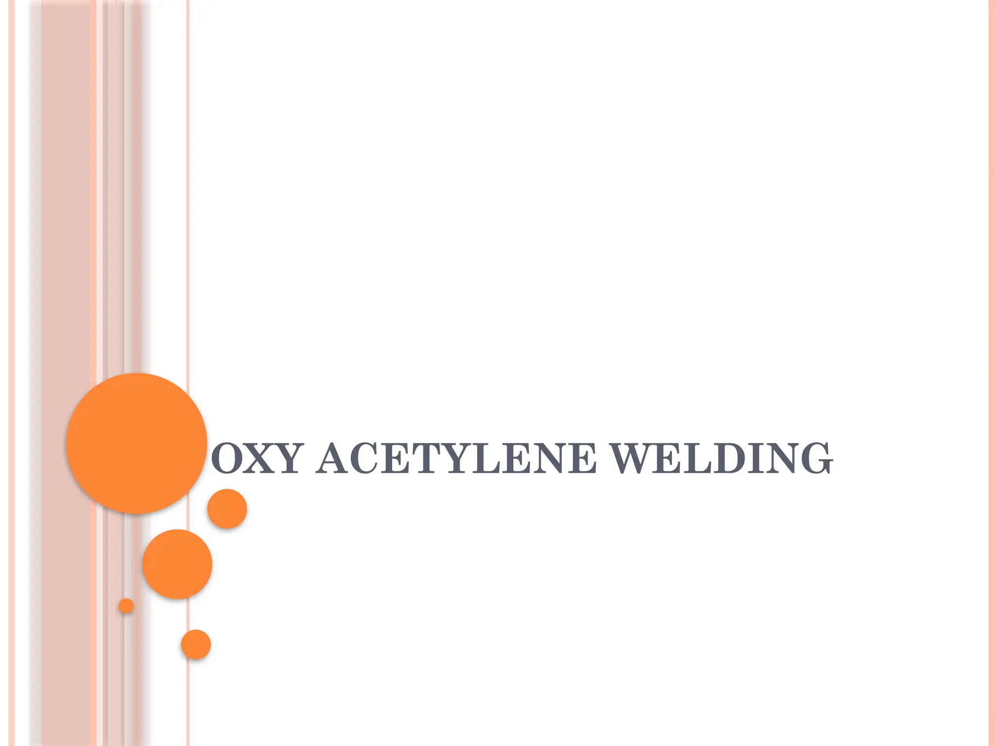 SMAW Grade 9/10 oxyacetylene welding.pptx
