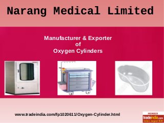 Narang Medical Limited
Manufacturer & Exporter
of
Oxygen Cylinders

www.tradeindia.com/fp1020611/Oxygen-Cylinder.html

 