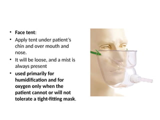 Oxygen administration procedure indication complications | PPTX