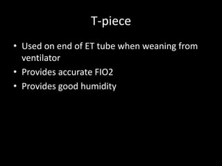 Fio2 T Piece OXYGEN AS A DRUG.pptx
